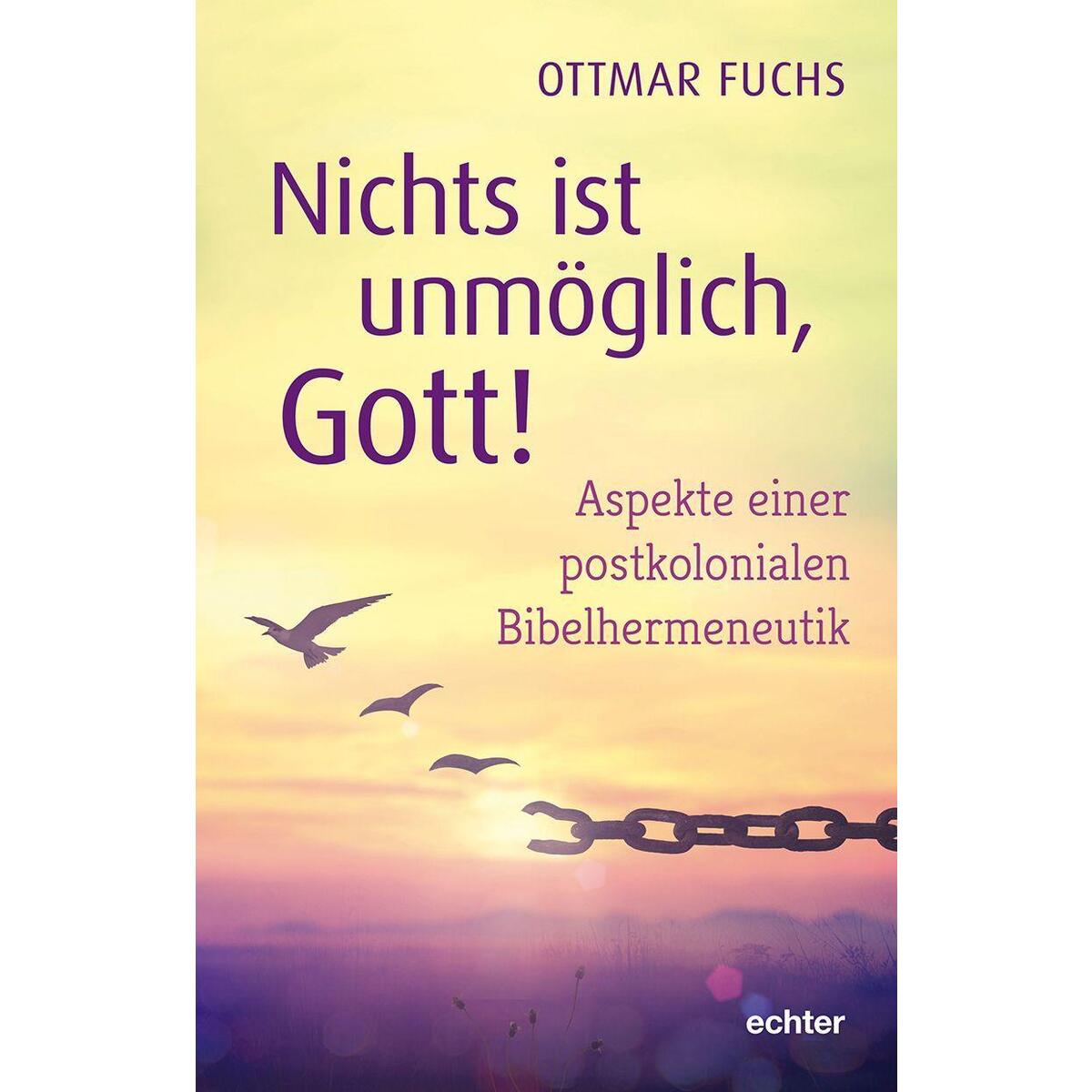 Nichts ist unmöglich, Gott! von Echter Verlag GmbH