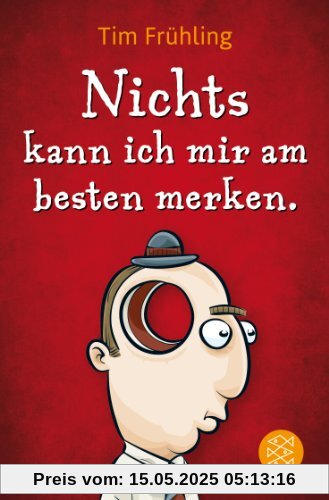 Nichts kann ich mir am besten merken.
