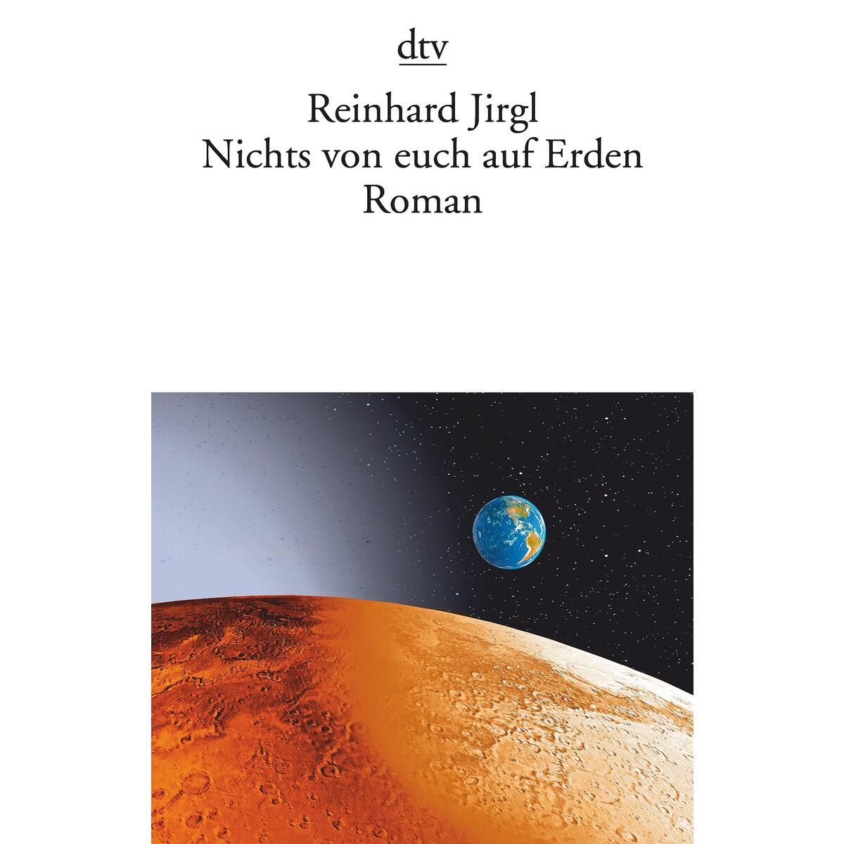 Nichts von euch auf Erden von dtv Verlagsgesellschaft
