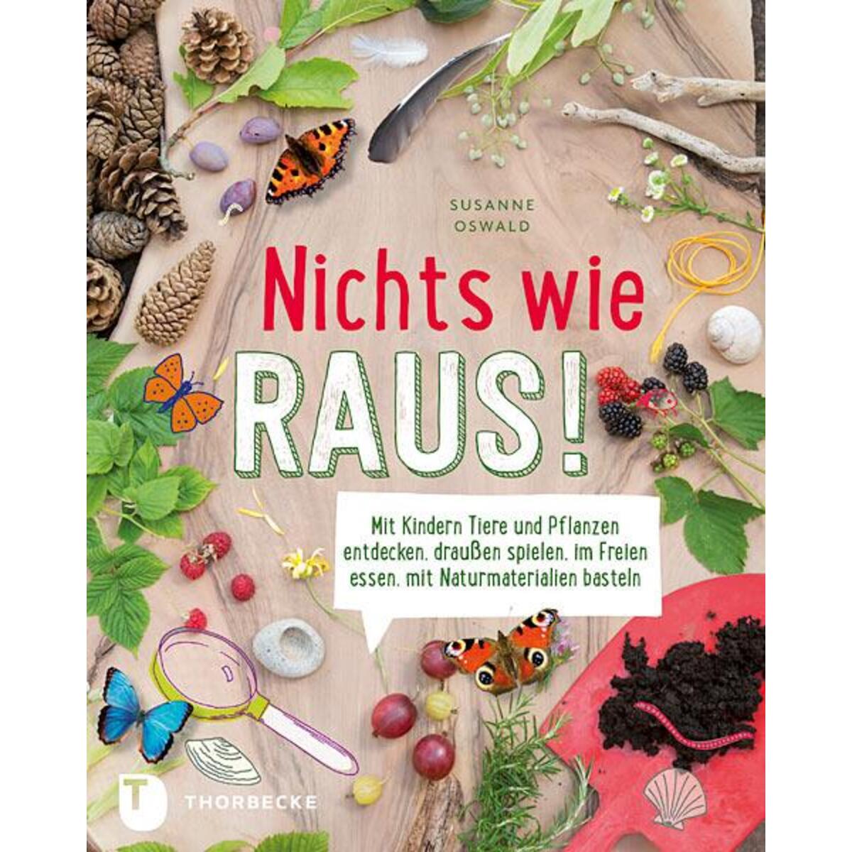 Nichts wie raus! Nichts wie raus! von Thorbecke Jan Verlag