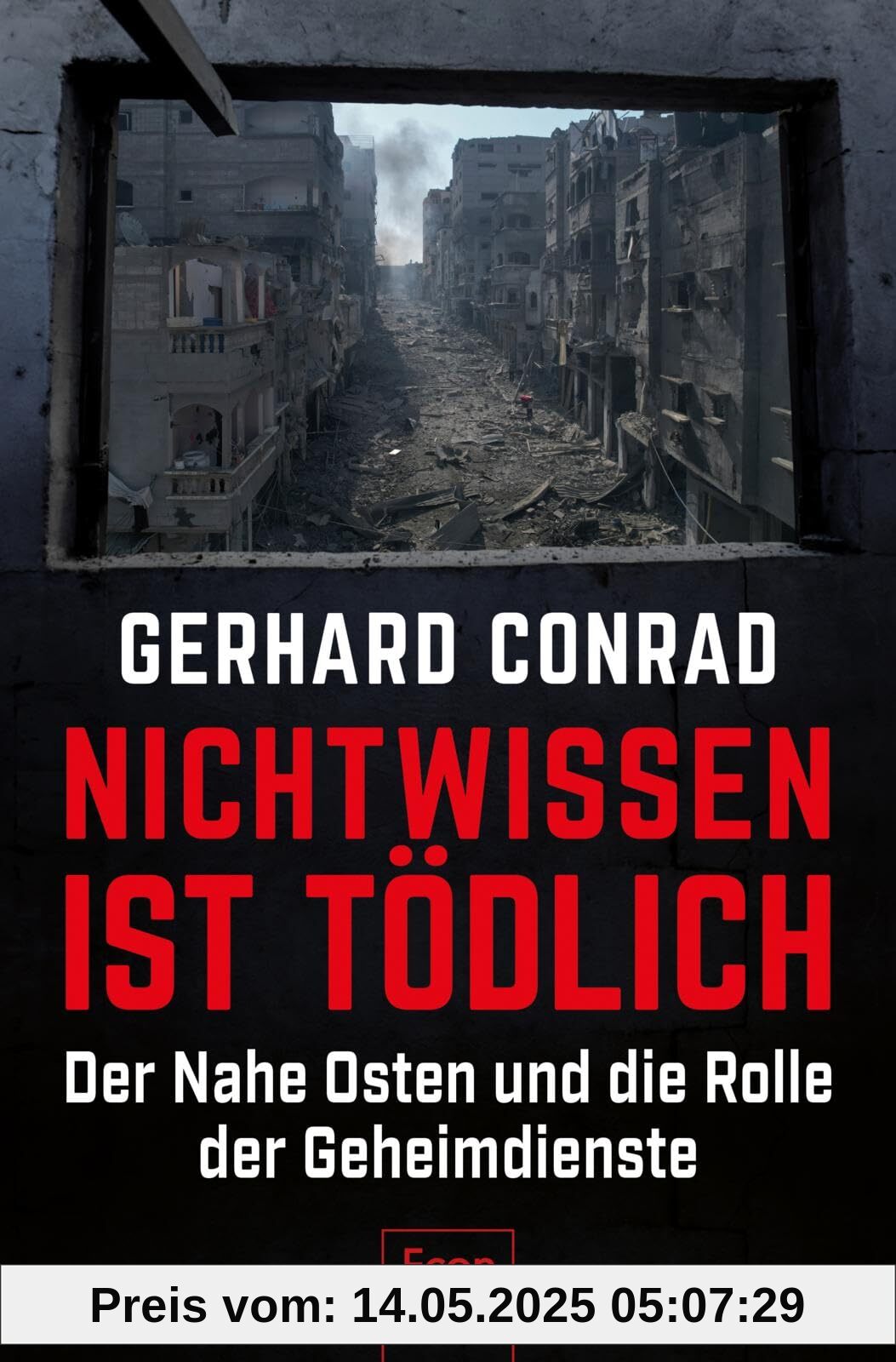 Nichtwissen ist tödlich: Der Nahe Osten und die Rolle der Geheimdienste | Sicherheitspolitik, Nachrichtendienste, Expertise und der Faktor Mensch