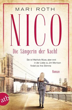 Nico - Die Sängerin der Nacht / Mutige Frauen zwischen Kunst und Liebe Bd.19 von Aufbau TB