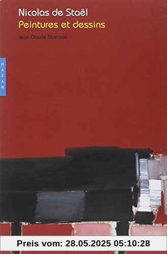 Nicolas de Stael. Peintures Et Dessins Nicolas de Stael. Peintures Et Dessins