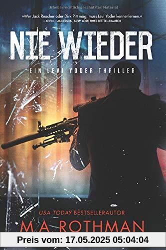 Nie Wieder (Ein Levi Yoder Thriller, Band 3)