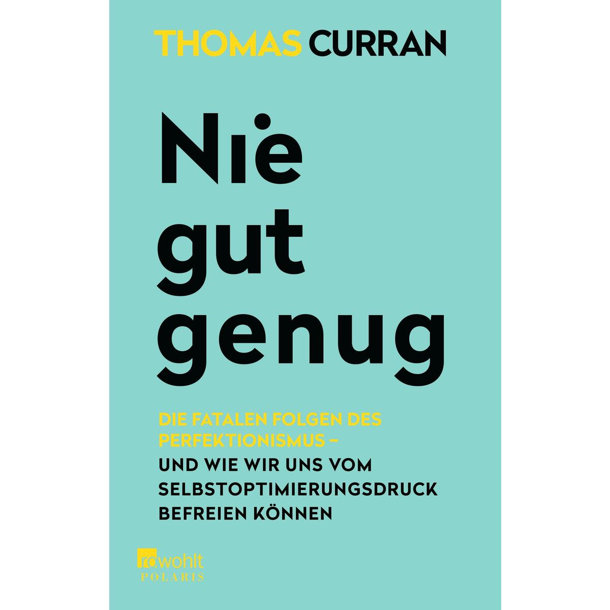 Nie gut genug Nie gut genug von Rowohlt Taschenbuch