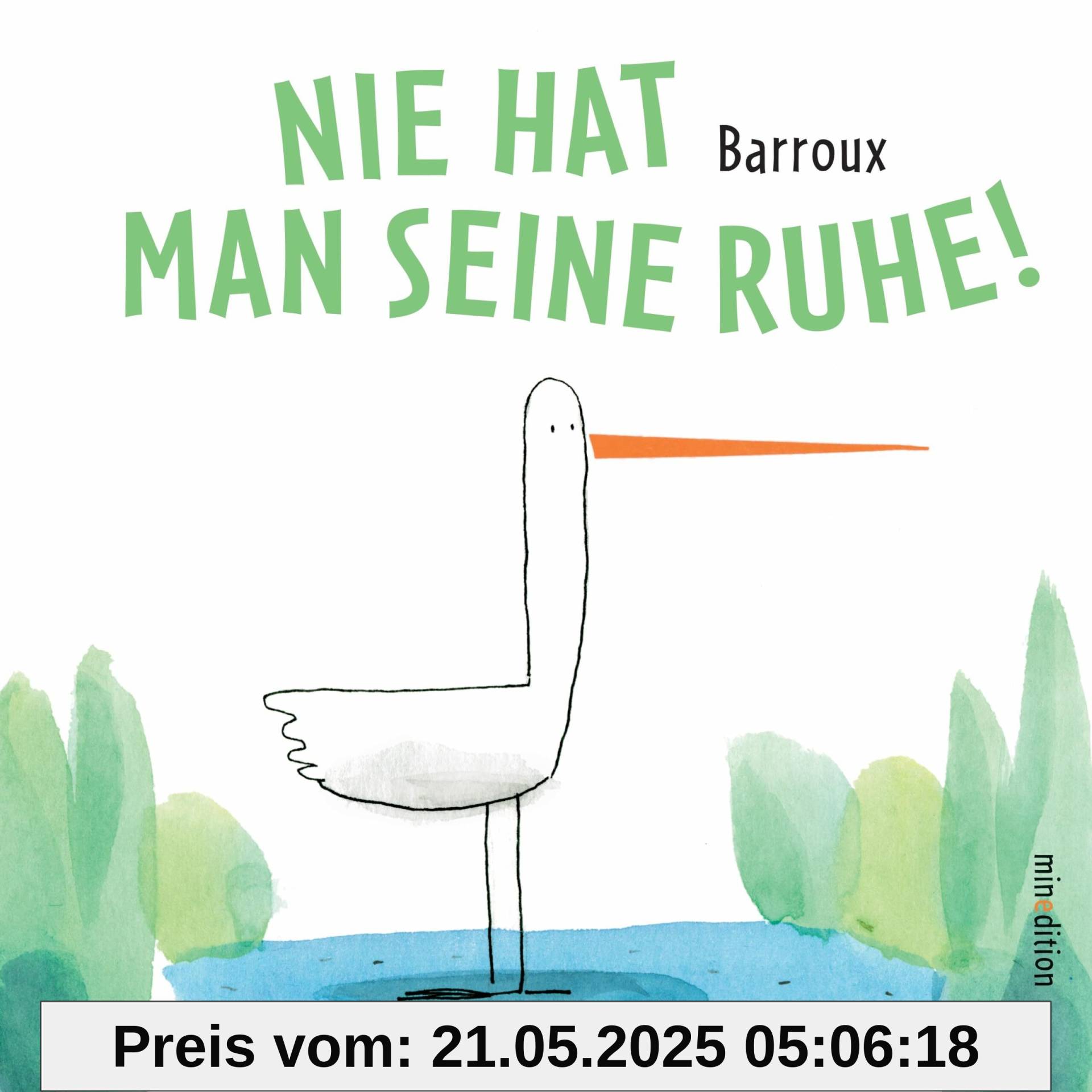 Nie hat man seine Ruhe!: - ein Bilderbuch für Kinder ab 3 Jahren, aber auch für gestresste Erwachsene!