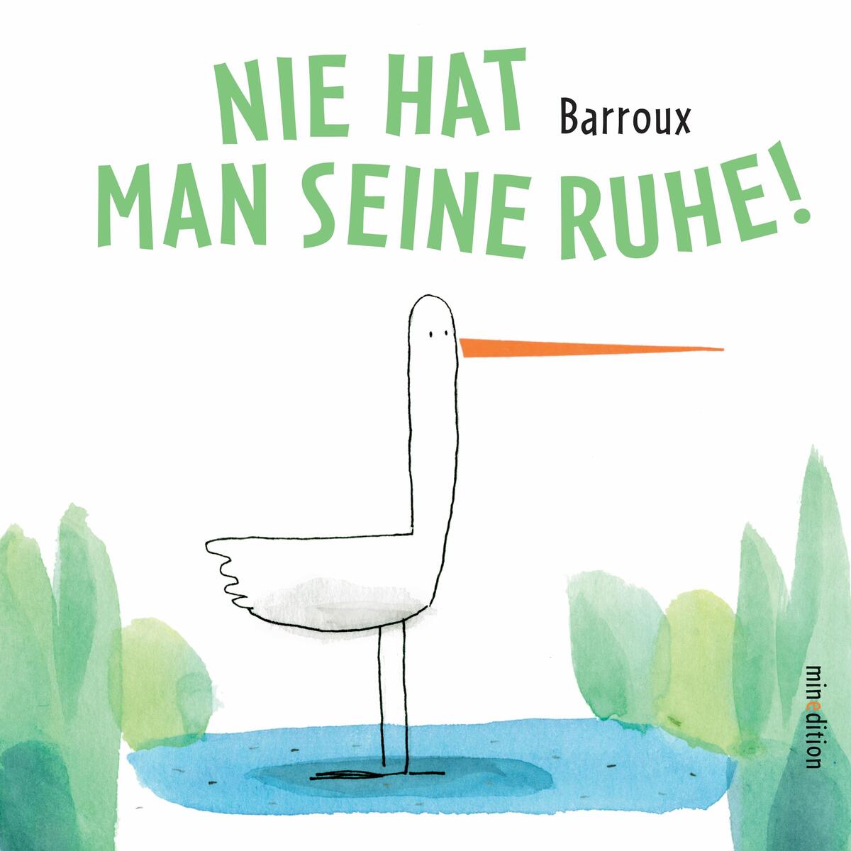 Nie hat man seine Ruhe! von minedition AG