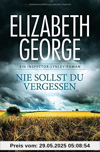 Nie sollst du vergessen: Ein Inspector-Lynley-Roman 11 -