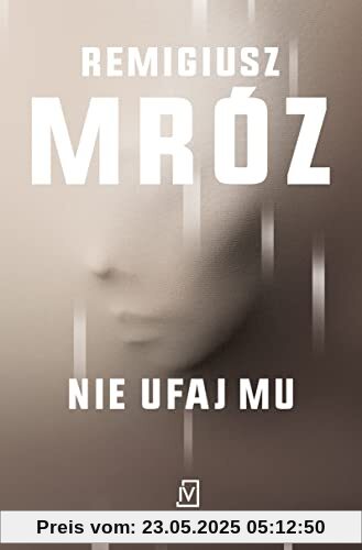 Nie ufaj mu