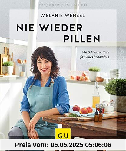 Nie wieder Pillen (GU Ratgeber Gesundheit)
