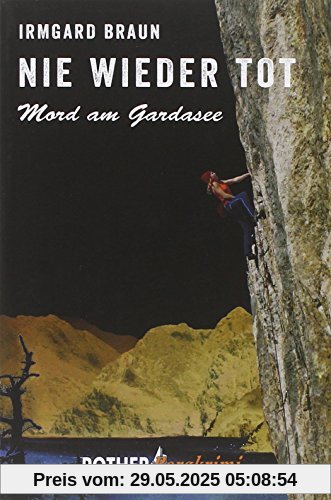 Nie wieder tot: Mord am Gardasee Nie wieder tot: Mord am Gardasee