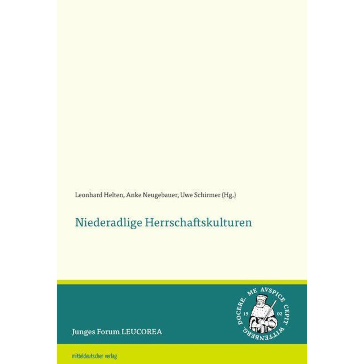 Niederadlige Herrschaftskulturen von Mitteldeutscher Verlag