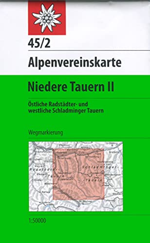 Niedere Tauern 2: Topographische Karte 1:50.000 mit Wegmarkierungen: Östliche Radstädter- und westliche Schladminger Tauern (Alpenvereinskarten)