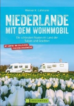 Niederlande / mit dem Wohnmobil Bd.9 von Bruckmann