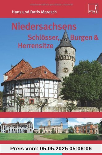 Niedersachsens Schlösser, Burgen & Herrensitze