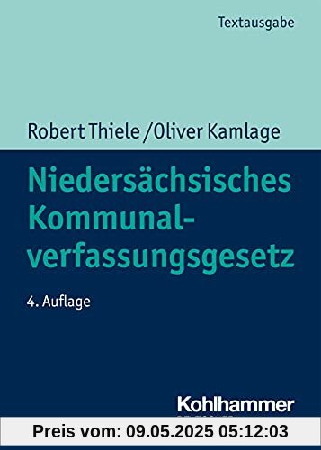 Niedersächsisches Kommunalverfassungsgesetz (Kommunale Schriften für Niedersachsen)