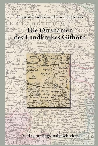 Niedersächsisches Ortsnamenbuch / Die Ortsnamen des Landkreises Gifhorn