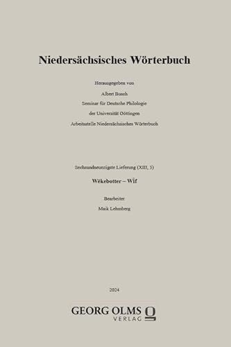 Niedersächsisches Wörterbuch: Sechsundneunzigste Lieferung (XIII, 3) von Georg Olms Verlag