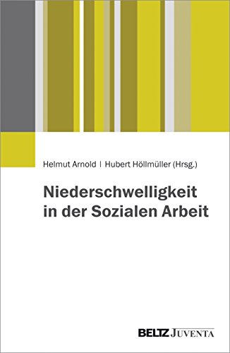 Niederschwelligkeit in der Sozialen Arbeit von Beltz