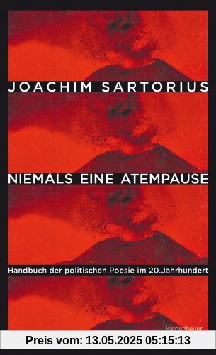 Niemals eine Atempause: Handbuch der politischen Poesie im 20. Jahrhundert