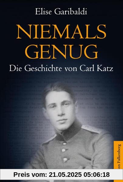Niemals genug: Die Geschichte von Carl Katz