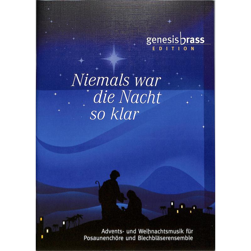 Niemals war die Nacht so klar Niemals war die Nacht so klar