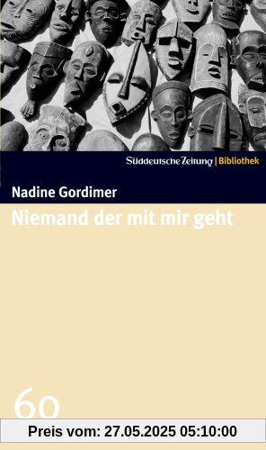 Niemand der mit mir geht. SZ-Bibliothek Band 60 Niemand der mit mir geht. SZ-Bibliothek Band 60