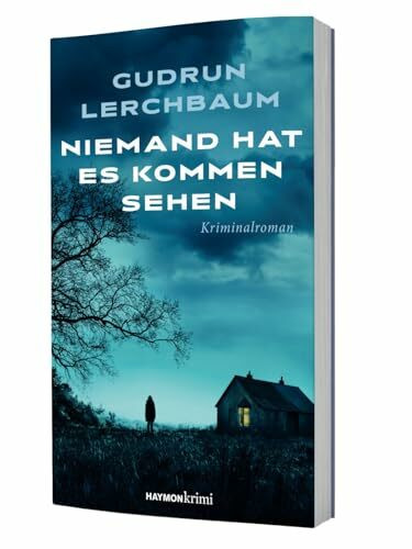 Niemand hat es kommen sehen. Kriminalroman