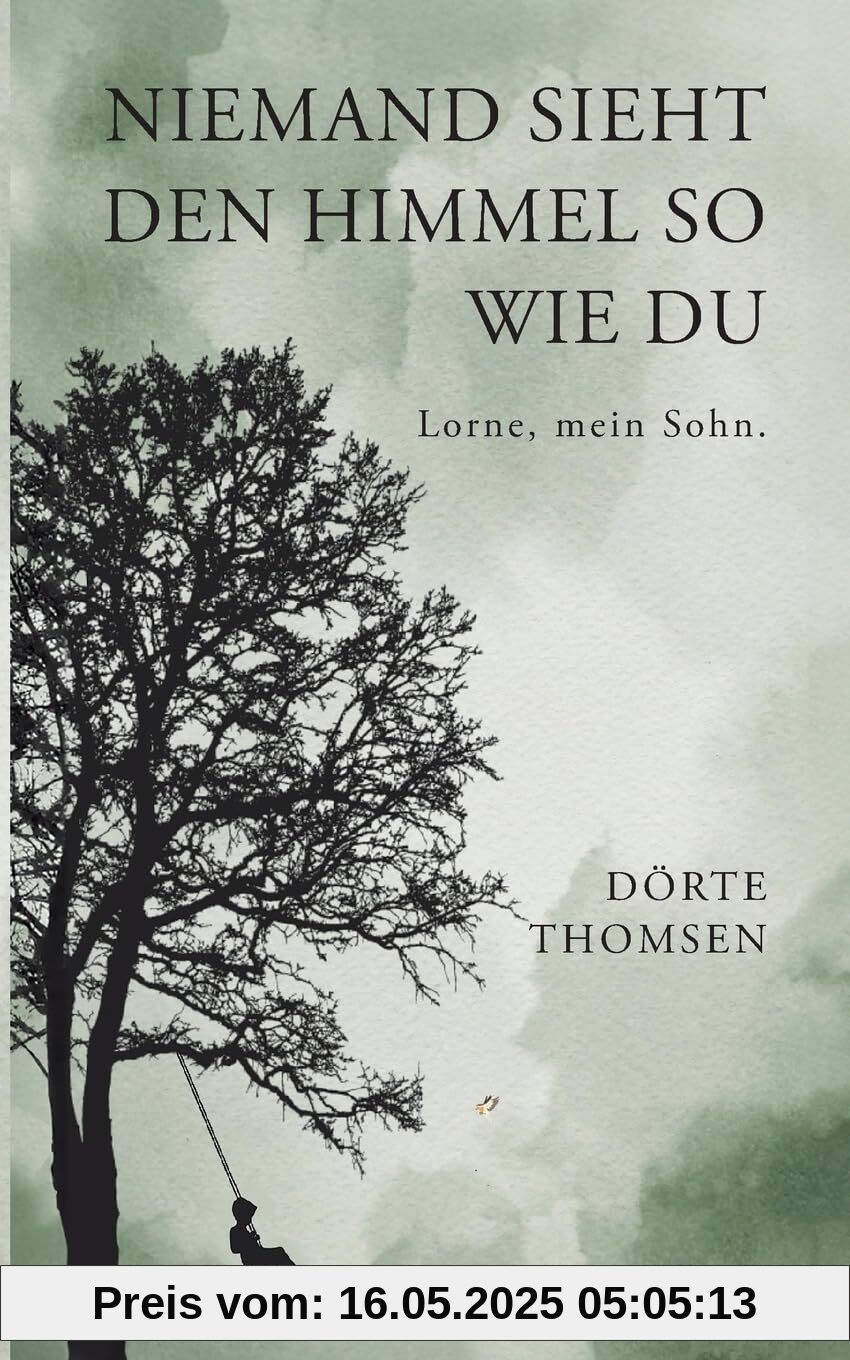 Niemand sieht den Himmel so wie Du: Lorne, mein Sohn