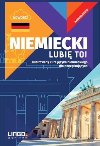 Niemiecki Lubię to!: Ilustrowany kurs języka niemieckiego dla początkujących