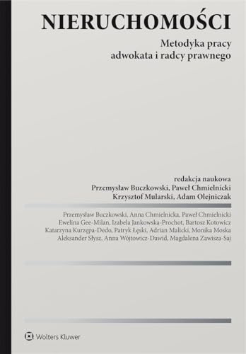 Nieruchomości. Metodyka pracy adwokata i radcy prawnego von Wolters Kluwer