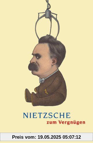 Nietzsche zum Vergnügen
