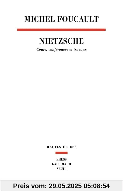 Nietzsche: Cours, conférences et travaux