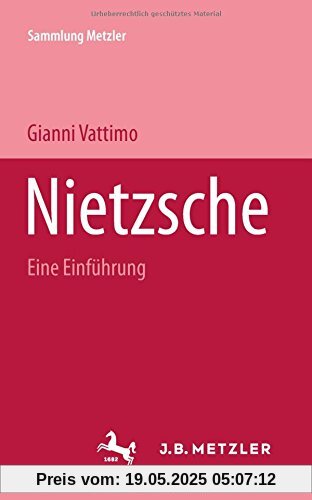 Nietzsche: Eine Einführung (Sammlung Metzler)