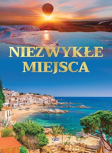 Niezwykłe miejsca Niezwykłe miejsca von Fenix