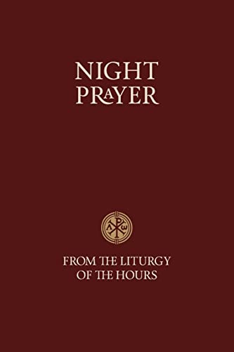 Night Prayer - From the Liturgy of the Hours (Scripture)