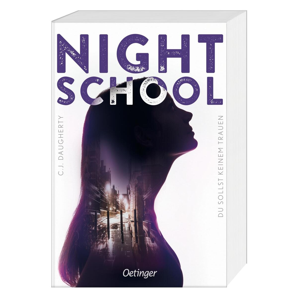 Night School 1. Du sollst keinem trauen Night School 1. Du sollst keinem trauen von Oetinger