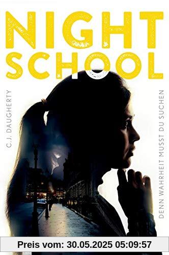 Night School 3: Denn Wahrheit musst du suchen Night School 3: Denn Wahrheit musst du suchen