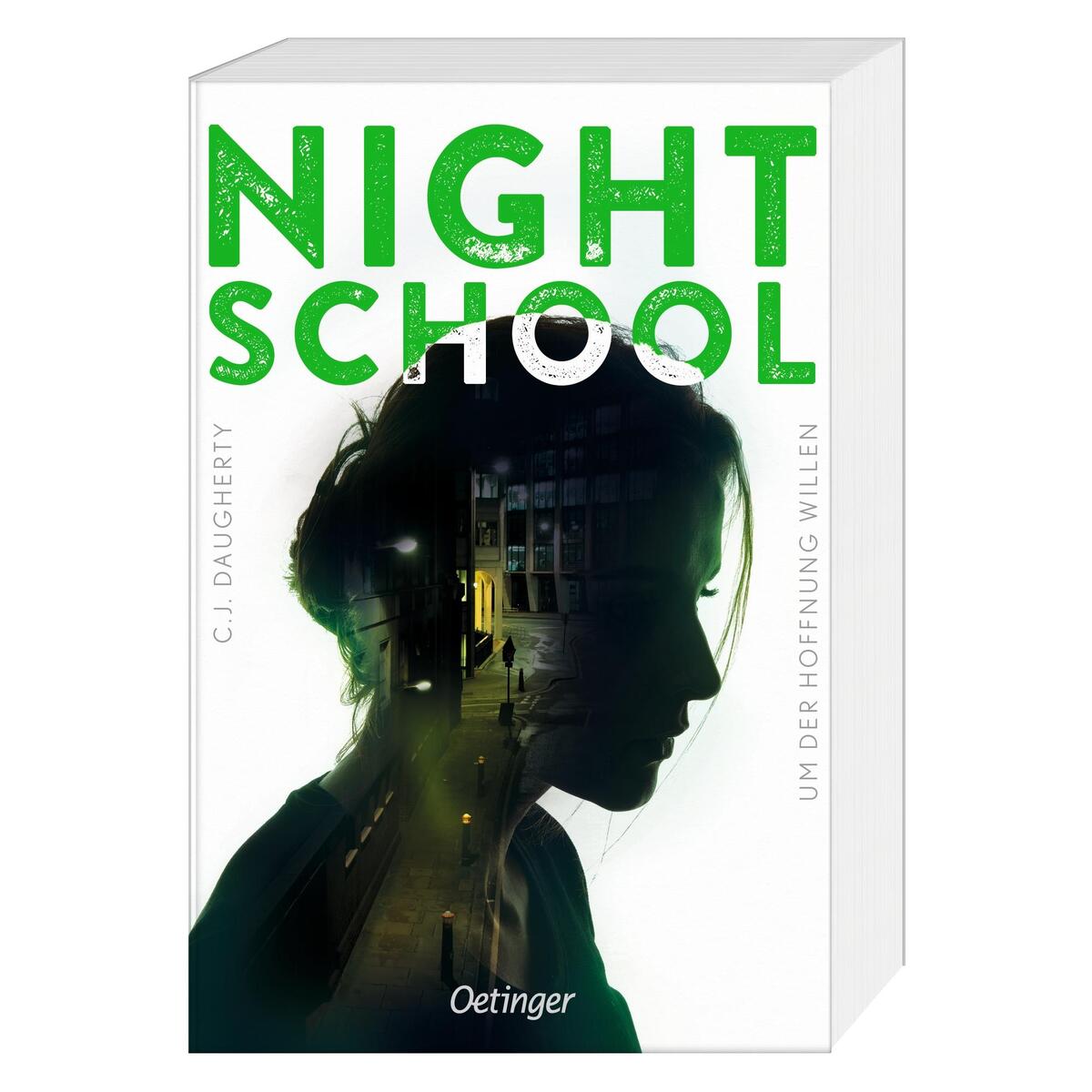 Night School 4. Um der Hoffnung willen Night School 4. Um der Hoffnung willen von Oetinger
