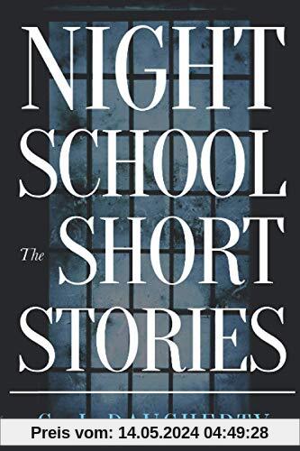 Night School: The Short Stories