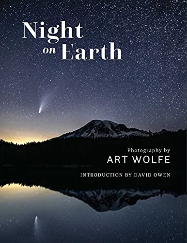 Night on Earth: Photographs by Art Wolfe von Earth Aware Editions