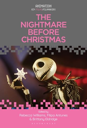 Nightmare Before Christmas, The (Animation: Key Films/Filmmakers) von Bloomsbury Academic