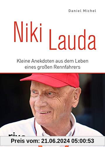 Niki Lauda: Kleine Anekdoten aus dem Leben eines großen Rennfahrers