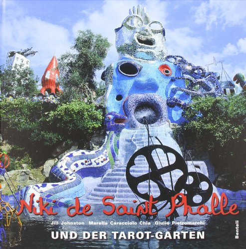 Niki de Saint Phalle und der Tarot-Garten von Benteli