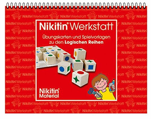 Nikitin - Werkstatt: Übungskarten und Spielvorlagen zu den logischen Reihen: N8 Logische Reihe... Nikitin - Werkstatt: Übungskarten und Spielvorlagen zu den logischen Reihen: N8 Logische Reihe...