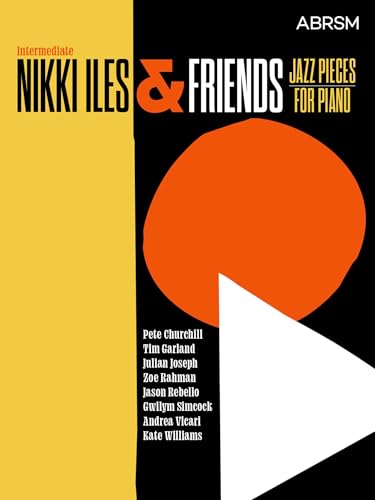 Nikki Iles & Friends, Intermediate, with audio (ABRSM Exam Pieces) von ABRSM