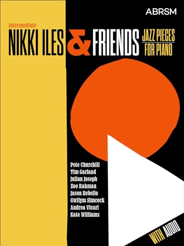 Nikki Iles & Friends, Intermediate, with audio (ABRSM Exam Pieces)