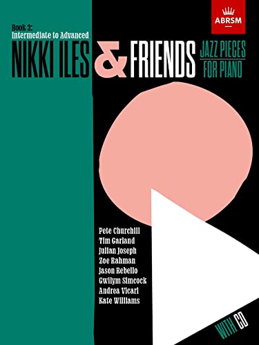 Nikki Iles & Friends, Book 2, with CD (ABRSM Exam Pieces) von ABRSM