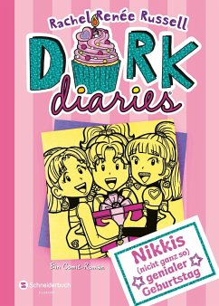 Nikkis (nicht ganz so) genialer Geburtstag / DORK Diaries Bd.13 von Schneiderbuch