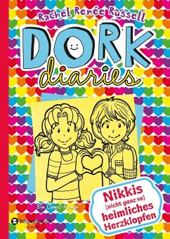 Nikkis (nicht ganz so) heimliches Herzklopfen / DORK Diaries Bd.12 von Schneiderbuch